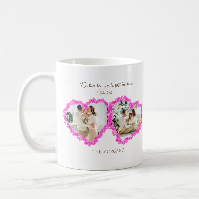 Valentines Day Bible Verse: 1 John 4:19 Coffee Mug (Left)