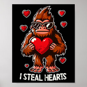 Valentine's Day Big Foot Sasquatch I Steal Hearts Poster