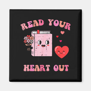 Valentines Day Book Read Your Heart Out Women Men  Magnet
