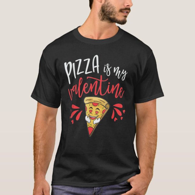 Valentines Day  Boys Kids Pizza Is My Valentine 1 T-Shirt (Front)