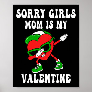 Valentines Day Boys Kids Sorry Girls My Mum Is My Poster