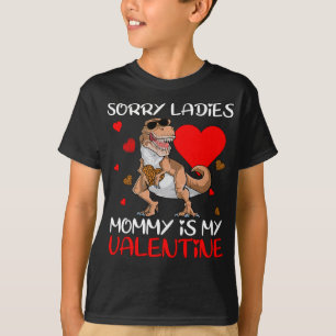 Valentines Day Boys Kids Sorry Ladies Mummy Is My  T-Shirt