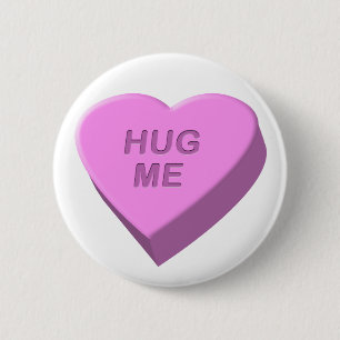 Valentine's Day Candy Heart Hug Me Button