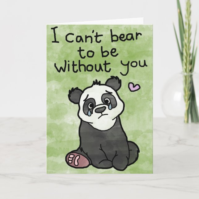 Valentines Day Card - Can't Bear To Be Without You (Front)