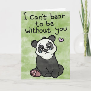 Valentines Day Card - Can't Bear To Be Without You