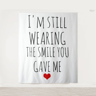valentines day card I'm still wearing the smile Tapestry