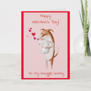 Valentines Day Card to my Snuggle Bunny Dog