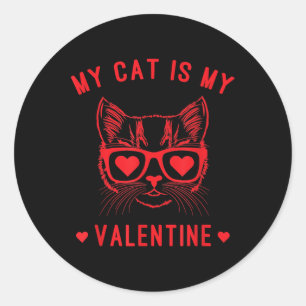 Valentines Day - Cat Lover Cat Mum - My Cat Is My Classic Round Sticker