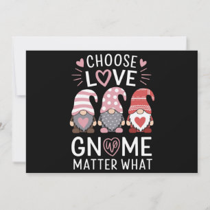 Valentines Day Choose Love Gnome Matter What Holiday Card