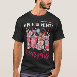 Valentine's Day Coffee Latte Iced V Is For Venti T-Shirt