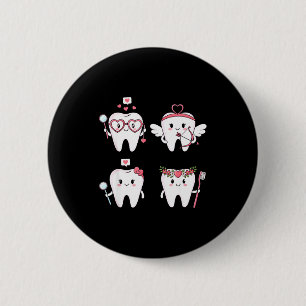 Valentines day dentist tooth funny dental women 6 cm round badge