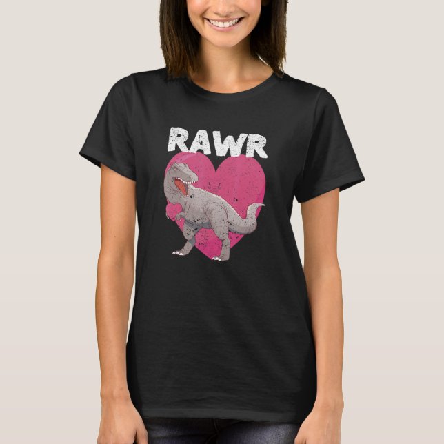 Valentines Day Dinosaur RAWR rex  Tyrannosaurus  1 T-Shirt (Front)