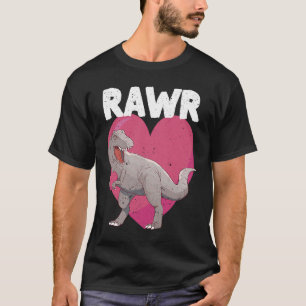 Valentines Day Dinosaur RAWR T rex Lover Tyrannosa T-Shirt