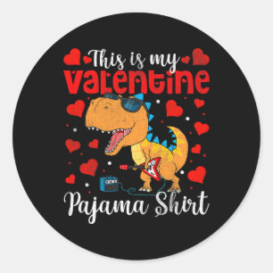 Valentines Day Dinosaur This is My Valentine Pajam Classic Round Sticker