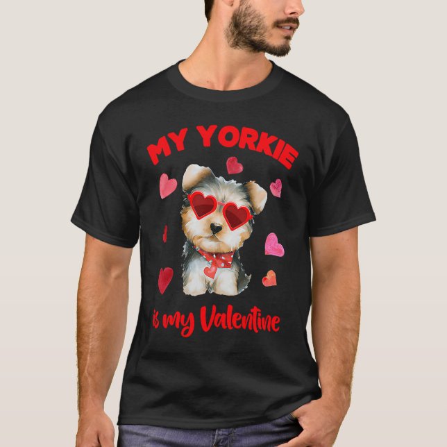 Valentines Day Dog  Heart My Yorki Is My Valentine T-Shirt (Front)