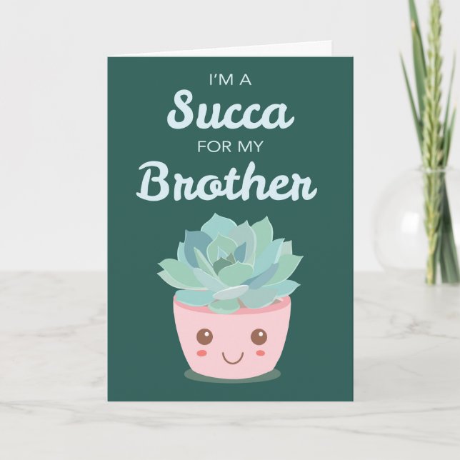 Valentines Day for Brother with Kawaii Succulent Card (Front)