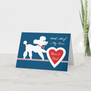 Valentine's Day for Mum & Dad, Cute Poodle Holiday Card