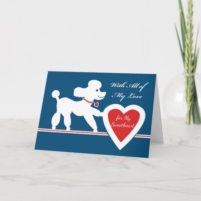 Valentine's Day for Sweetheart, Cute Poodle Holiday Card (Front)