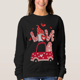 Valentines Day for Womens with Cute Gnomes Love  2 Sweatshirt