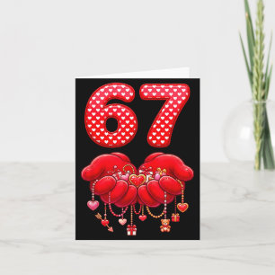 Valentines Day Funny 67 Six Seven Valentine Heart  Card