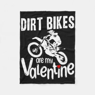 Valentine's Day Funny Dirt Bikes Are My Valentine Fleece Blanket