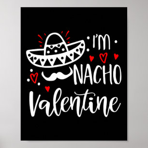 Valentines Day Funny Nacho Valentine Girl Poster
