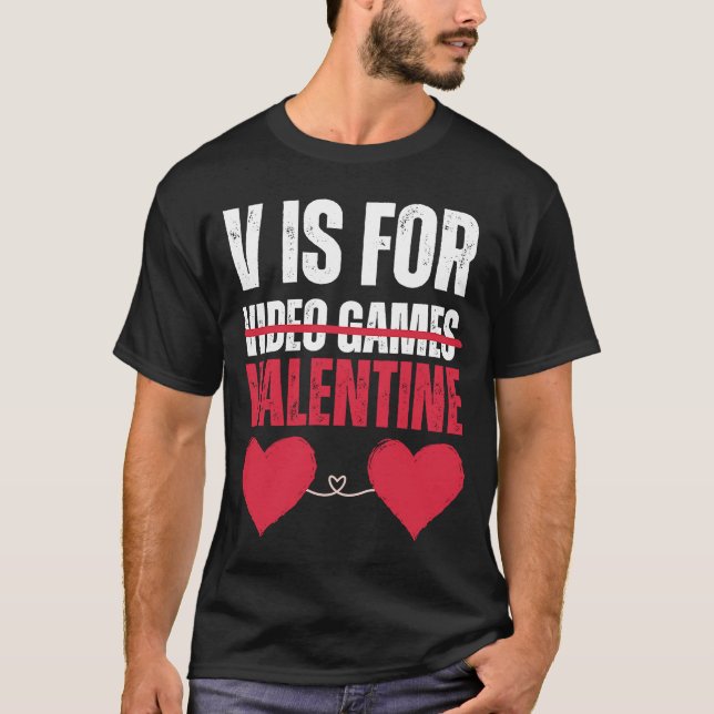 Valentine's Day Funny Video Games Women And Men 20 T-Shirt (Front)