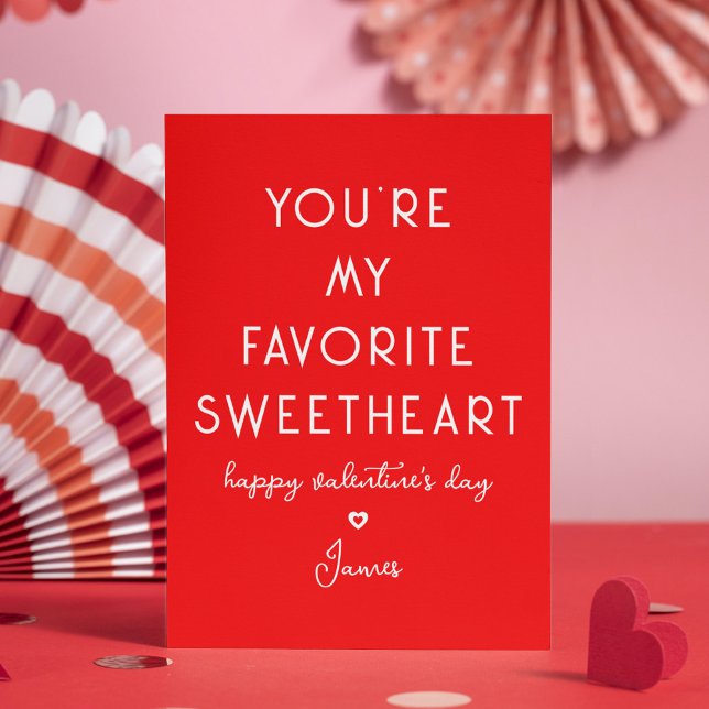 Valentines Day Funny You're My Favourite Sweethear Holiday Card (Creator Uploaded)