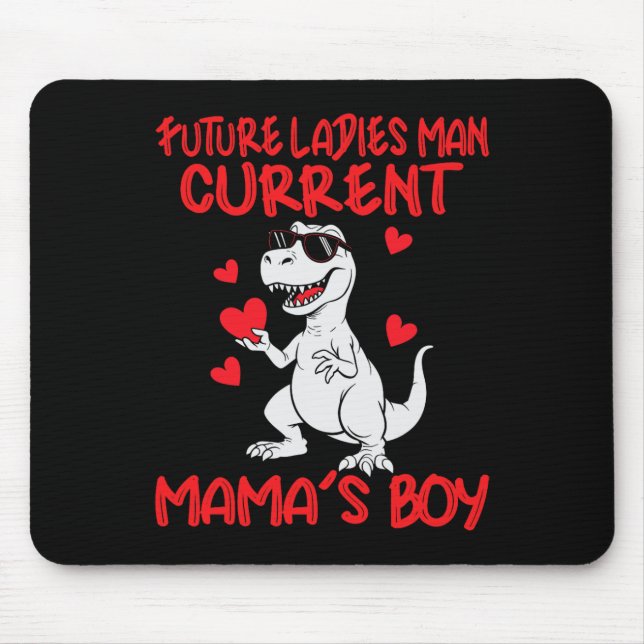 Valentines Day Future Ladies Man Current Mamas Boy Mouse Pad (Front)