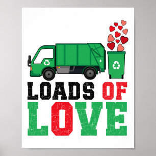 Valentines Day Garge Truck Loads Of Love Valentine Poster