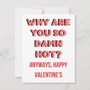 Valentines Day gifts & card - why are you so hot
