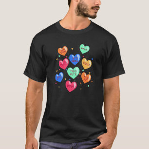 Valentine's Day Heart Candy for Men Woman & Kids T-Shirt