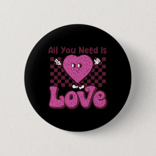 Valentines Day Heart Retro Groovy All You Need Is  6 Cm Round Badge