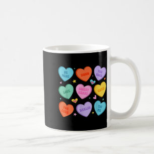 Valentines day hearts candy be valentine women men coffee mug