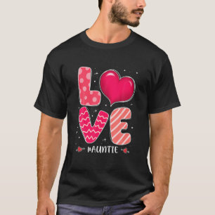 Valentines Day Hearts Love Auntie Funny Matching F T-Shirt