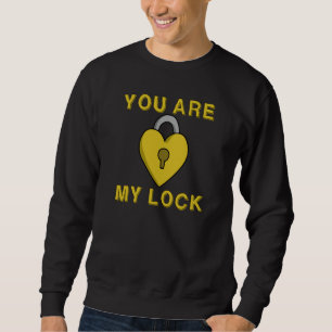 Valentine's Day I am Your Key You're My Lock Coupl Sweatshirt