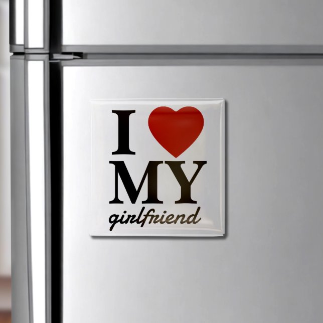 Valentines Day I Love My Girlfriend | Boyfriend Magnet (Show your love with an "I Love My Girlfriend" magnetic that sticks to the fridge for everyone to see)