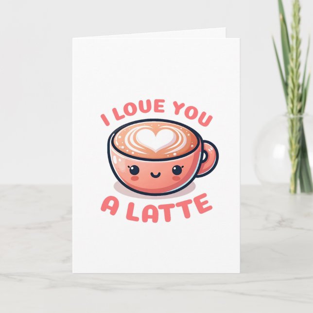 Valentine's Day 'I Love You A Latte' Coffee Cup Card (Front)