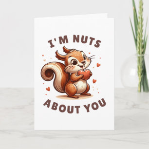 Valentine's Day 'I'm Nuts About You' Squirrel  Card