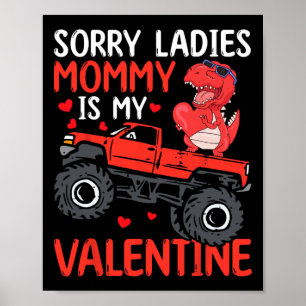 Valentines Day Kids Boys Sorry Ladies Mommy Is My  Poster