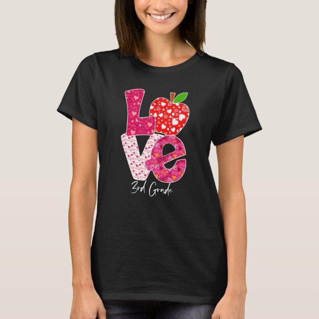 Valentines Day Love 3rd Grade Squad Teacher Kids O T-Shirt (Front)