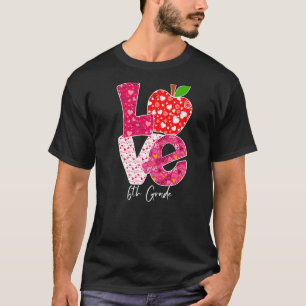 Valentines Day Love 6th Grade Squad Teacher Kids O T-Shirt