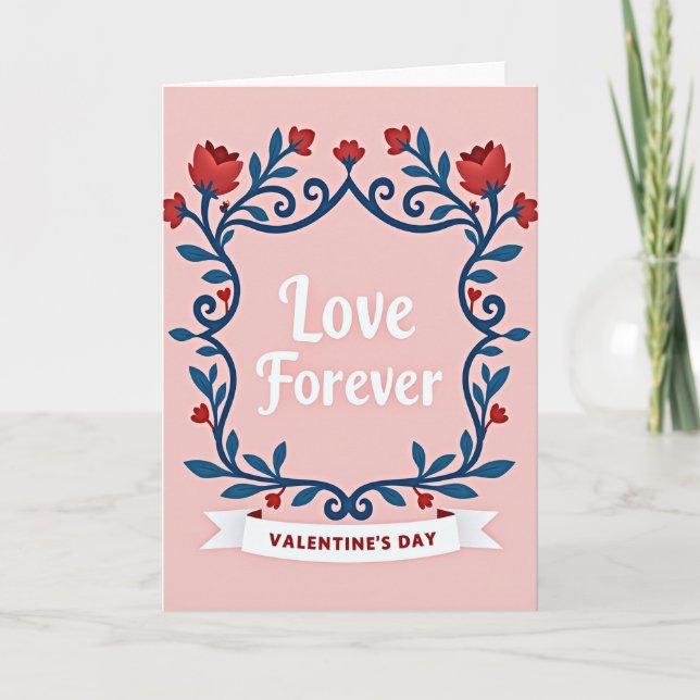 Valentines Day Love Forever Card (Front)