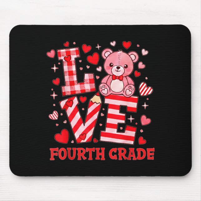 Valentine's Day Love Fourth Grade Teacher  Mouse Pad (Front)