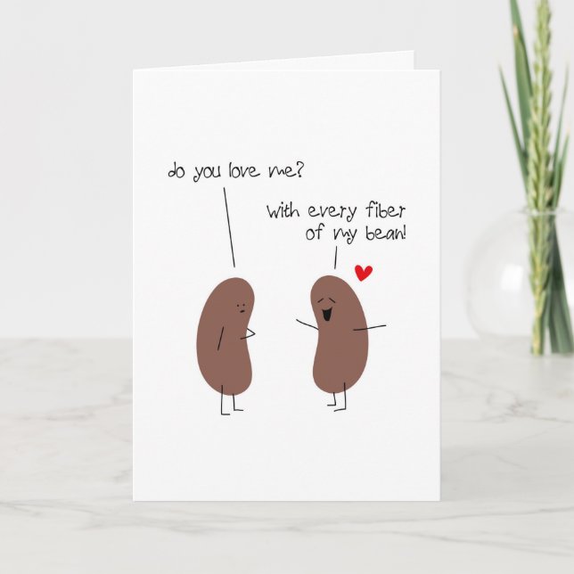 Valentine's Day, Love You, Every Fibre of My Bean Holiday Card (Front)