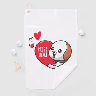 Valentine's Day, Miss you Golf Towel