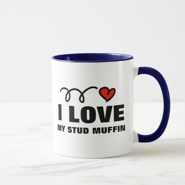 Valentines Day Mug for men | I love my stud muffin (Right)