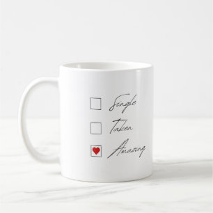 Valentine's day Mug - Relationship Status Gift
