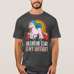 Valentines Day My Birthday Unicorn Cute Bday Party T-Shirt