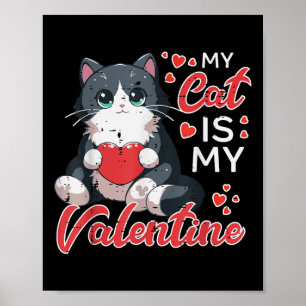 Valentines Day My Cat Is My Valentine Cute Women M Poster